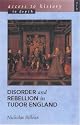Disorder and Rebellion in Tudor England (Access to History In Depth)