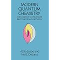 Modern Quantum Chemistry: Introduction to Advanced Electronic Structure Theory (Dover Books on Chemistry)