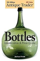 Antique Trader Bottles Identification & Price Guide