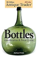 Antique Trader Bottles Identification & Price Guide