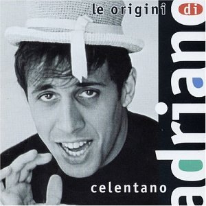 Adriano Celentano - Le Origini - Vol.1 (1957-1968) - Zortam Music