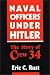 Book Naval Officers Under Hitler: The Story of Crew 34