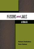 Prisons and Jails: A Reader