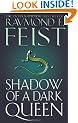 Shadow of a Dark Queen: Book I of The Serpentwar Saga: Serpentwar Saga Bk. 1 (The Riftwar Cycle: the Serpentwar Saga)