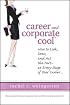 Career and Corporate Cool (TM)