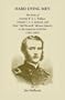 Hard Dying Men: The Story of General W.H.L. Wallace, General T.E.G. Ransom, and Their Old Eleventh Illinois Infantry in the American Civil War (1861-1865)