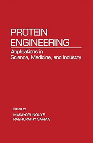 Protein Engineering: Applications In Science, Medicine , And Industry