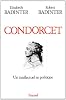 Condorcet:Un intellectuel en politique (1743-1794)