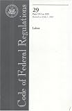 Code of Federal Regulations, Title 29: Parts 1911-1925 Osha Longshoremen (Code of Federal Regulations)