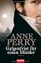 Galgenfrist f�r einen M�rder: Roman