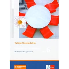 Lambacher Schweizer - Training Klassenarbeiten: Lambacher Schweizer LS Mathematik 6. Trainingsheft f�r  Klassenarbeiten. Neu: Mathematik f�r Gymnasien Klasse 6