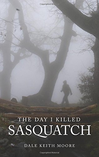 the day i killed sasquatch
