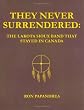 They Never Surrendered: The Lakota Sioux Band That Stayed In Canada