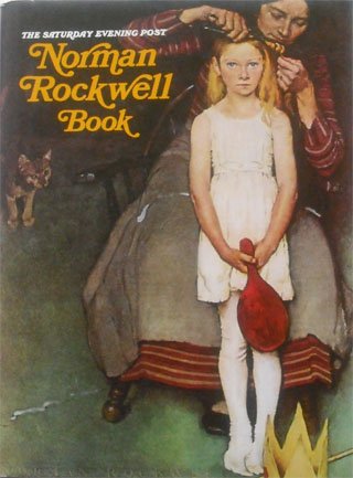 The Saturday Evening Post : Norman Rockwell Book