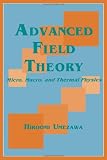 Advanced Field Theory: Micro, Macro, and Thermal Physics