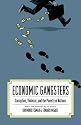 Economic Gangsters: Corruption, Violence, and the Poverty of Nations (New Edition)