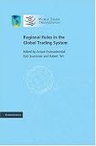 Regional Rules in the Global Trading System