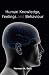 Human Knowledge: Feelings and Behaviour