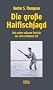 Die gro�e Haifischjagd: Und andere seltsame Berichte aus einer seltsamen Zeit