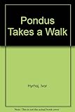 Pondus takes a walk