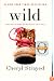 Wild: From Lost to Found on the Pacific Crest Trail (Vintage)