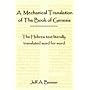 A Mechanical Translation of the Book of Genesis: The Hebrew Text Literally Tranlated Word for Word