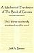 A Mechanical Translation of the Book of Genesis: The Hebrew Text Literally Translated Word for Word