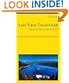 Lake Tahoe Travel Guide - What To See & Do In 2012