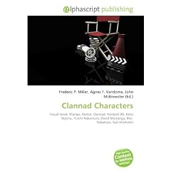 Clannad Characters: Visual novel, Manga, Anime, Clannad, Kentar It, Kenji Nojima, Yuichi Nakamura, David Matranga, Mai  Nakahara, Ry Hirohashi