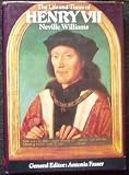 The Life and Times of Henry VII (Kings & Queens of England)