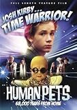 Josh Kirby... Time Warrior!: The Human Pets