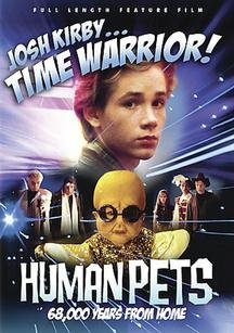 DVD: Josh Kirby... Time Warrior!. The Human Pets