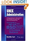 UNIX Administration: A Comprehensive Sourcebook for Effective Systems & Network Management (Internet and Communications)