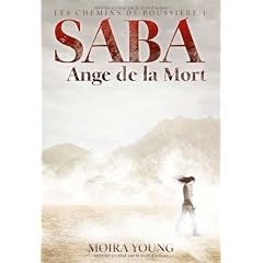 Les chemins de poussi�re, Tome 1 : Saba, ange de la mort