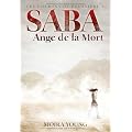 Les chemins de poussi�re, Tome 1 : Saba, ange de la mort