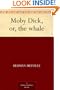 Moby Dick, or, the whale (Vintage Classics)