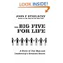 The Big Five for Life: Leadership's Greatest Secrets: A Story of One Man and Leadership's Greatest Secret