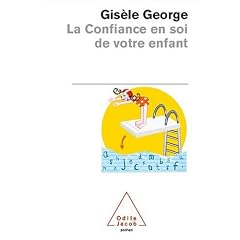 La Confiance en soi de votre enfant