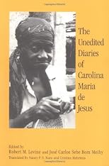 The Unedited Diaries of Carolina Maria De Jesus