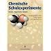 Chemische Schulexperimente, 3 Bde., Bd.2, Organische Chemie: Chemisch Schulexperimente. Eine Anleitung f�r Lehrerinnen und Lehrer in drei B�nden