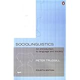 sociolinguistics an introduction to language and society fourth edition