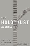 The Holocaust averted : an alternate history of American Jewry, 1938-1967