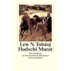 Hadschi Murat: Eine Erz�hlung aus dem Land der Tschetschenen (insel taschenbuch)