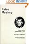 False Mystery: Essays on the Assassination of JFK