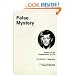 False Mystery: Essays on the Assassination of JFK