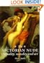 The Victorian Nude: Sexuality, Morality, and Art