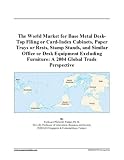 The World Market for Base Metal Desk-Top Filing or Card-Index Cabinets, Paper Trays or Rests, Stamp Stands, and Similar Office or Desk Equipment Excluding Furniture: A 2004 Global Trade Perspective