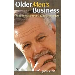 Older Men's Business: Valuing Relationships, Living with Change