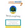 Stepcoupling: Creating and Sustaining a Strong Marriage in Today's Blended Family