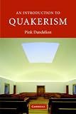 Cover of An Introduction to Quakerism by Pink Dandelion 052160088X